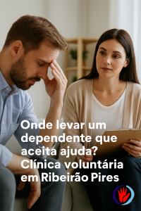 Onde Levar Um Dependente Que Aceita Ajuda? Clínica Voluntária Em Ribeirão Pires 2 Dependente