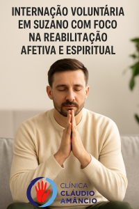 Internação Voluntária Em Suzano Com Foco Na Reabilitação Afetiva E Espiritual 2 Internação Voluntária