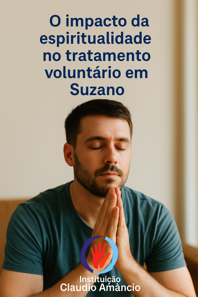 O Impacto Da Espiritualidade No Tratamento Voluntário Em Suzano