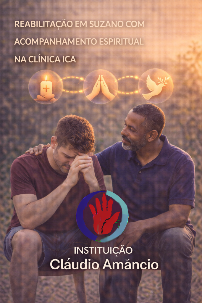 Reabilitação Em Suzano Com Acompanhamento Espiritual Na Clínica Ica 1 Reabilitação